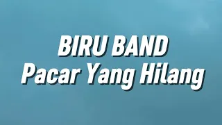 biru band pacar yang hilang lirik 