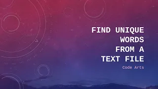 How to Find Unique Words from a Text file Learn Python Linux Programming