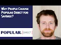 Why People Choose Popular Direct for Savings