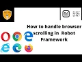 How to Handle Browser Page Scrolling in Robot Framework Browser Page Scrolling Robot Framework