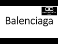 How to Pronounce Balenciaga CORRECTLY
