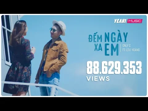 Download MP3 Đếm Ngày Xa Em | Only C ft. Lou Hoàng | Official MV | Nhạc trẻ mới hay tuyển chọn