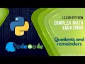 Quotient and remainder in Python use of quotient and remainder in Python CodeMode