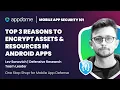 How to Encrypt Resources Assets Android iOS Apps Appdome