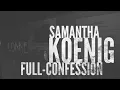 Israel Keyes - Samantha Koenig Full Confession