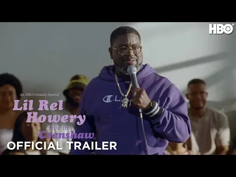 Lil Rel Howery: Live in Crenshaw (2019) | Official Trailer | HBO