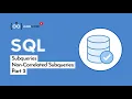 Non-Correlated Subqueries Part-2 Subqueries SQL from Beginner to Expert