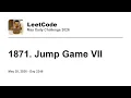 Daily Leetcode May 25 2026 - 1871 Jump Game VII