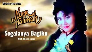 noer halimah segalanya bagiku official lyric video 