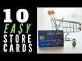 Easiest Store Credit Cards to Get - 10 Store Card Reviews