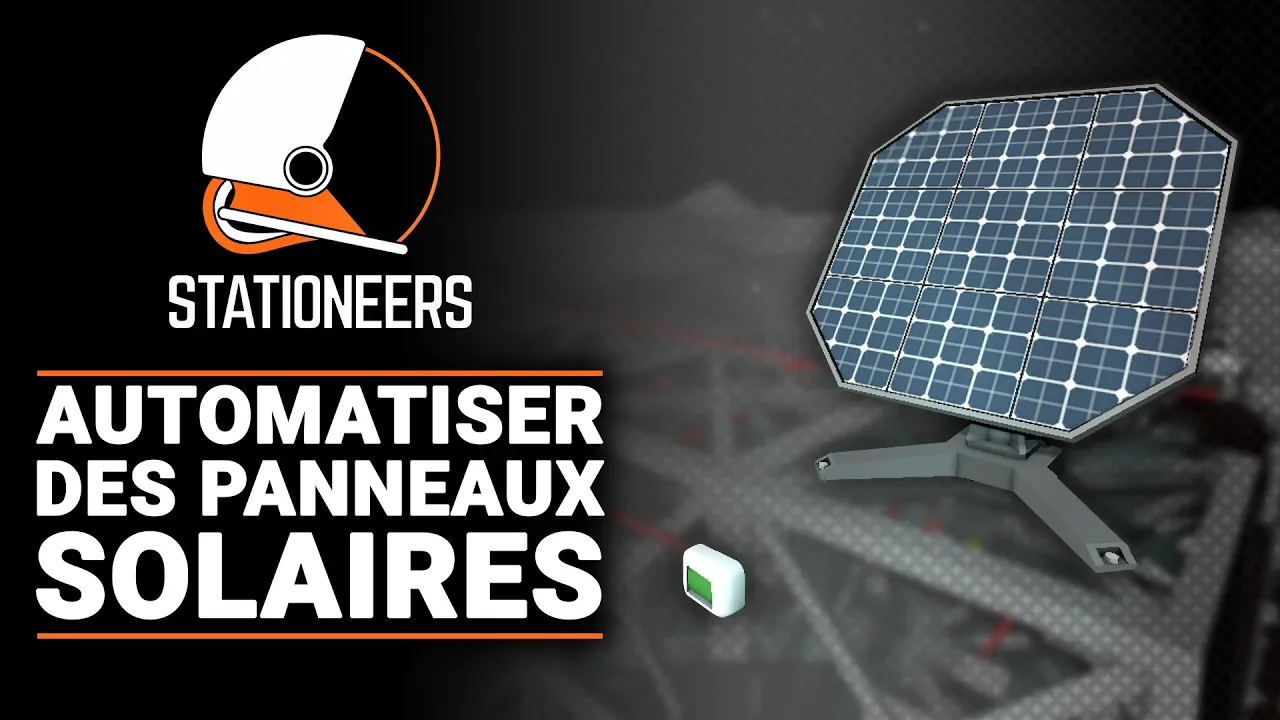 Tuto Stationeers - Automatiser des panneaux solaires
