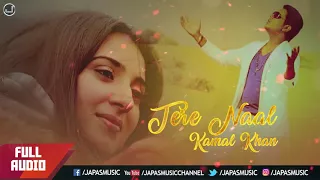 tere naal kamal khan full audio song japas music
