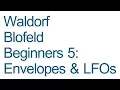 tutorial Blofeld Beginners 5 Envelopes and LFOs