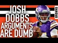 WHY ARE BROWNS FANS STILL ARGUING ABOUT THE JOSH DOBBS TRADE