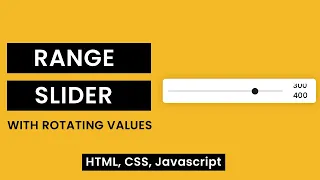 Custom Range Slider With Rotating Values HTML CSS Javascript