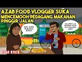Download Lagu AZAB FOOD VLOGER YANG SUKA MENCEMOOH PEDAGANG MAKANAN PINGGIR JALAN! | SINETRON KISAH NYATA