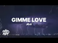 Download Lagu Joji - Gimme Love (Lyrics)