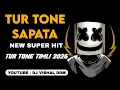 Lagu NEW TUR TONE SAPATA NON STOP TRENDIG AADIVASI TIMLI TUR TONE DJ VISHAL DDM