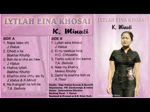 Download MP3 K. Minuti - Lytlah eina khosai | MP3 Full Album Mara Hla