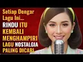 Download Lagu LUAR BIASA‼️LAGU NOSTALGI4 PALING MENYEDIHKAN B4NGET  DAN COCOK MENEMANI HARIMU| FYP🎼🎧🔥