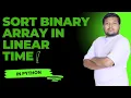 Sort Binary Array In Linear Time PYTHON Hindi