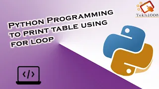 3 Python Programming to print table using for loop python question series HINDI Tekh1008
