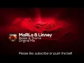 MaRLo & Linney - Roses & Thorns (Original Mix)
