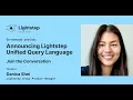 Announcing the Lightstep Unified Query Language