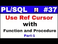 Tutorial How to use Ref cursor with function and procedure - Part-1
