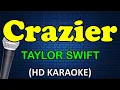 Download Lagu CRAZIER - Taylor Swift (HD Karaoke)