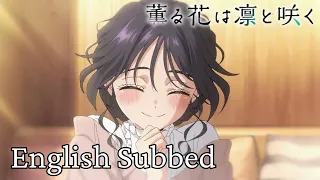 The Fragrant Flowers Bloom With Dignity Opening 1 Full English Romaji Subtitles 