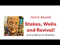 Stakes Wells and Revival