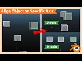 Align Multiple Objects on Specific Axis Blender Tutorial