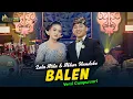 Lagu Lala Atila ft. Akbar Handoko - BALEN - Kembar Campursari ( Official Music Video )