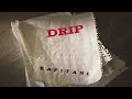 Kapitani - DRIP (Official Audio) | KETEPA RIDDIM ft. Beat Kidd