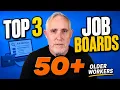 Top 3 Job Boards for Older Workers 50