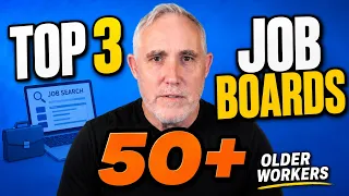 Top 3 Job Boards for Older Workers 50