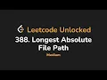 388 Longest Absolute File Path Leetcode Unlocked - Python