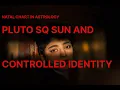 Sun Square Pluto Natally