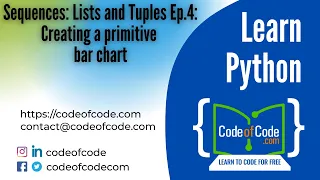 Learn Python Sequences Lists and Tuples Ep 4 Creating a primitive bar chart CodeOfCode