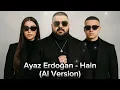 Ayaz Erdoğan - Hain (AI Version) 2025 |AI Dünya|