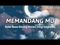 Download Lagu Memandangmu  x Bulan bawa bintang menari, iringi langkahku (Lyric) Dj Slow Tiktok