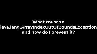 Java What causes a java lang ArrayIndexOutOfBoundsException and how do I prevent it 5solution