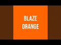 Lagu Blaze Orange
