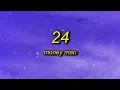 Download Lagu Money Man - 24 (Lyrics) | yo spice that b*tch up