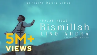 bismillah lino ahera fajar hijaz official music video