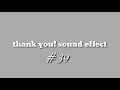 Thank you sound effect no copyright