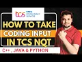How to Take Coding Input in TCS NQT 2026 TCS NQT Coding Input TCS NQT 2026 Preparation
