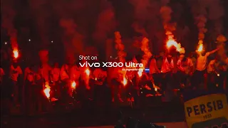 Caputring PERSIB Bandung History with vivo X300 Ultra