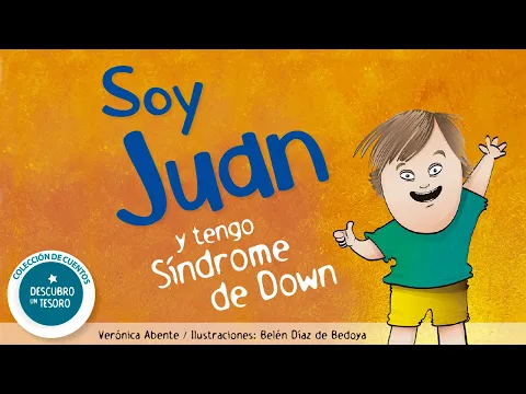 Download MP3 Descubro un Tesoro - Soy Juan y tengo Síndrome de Down